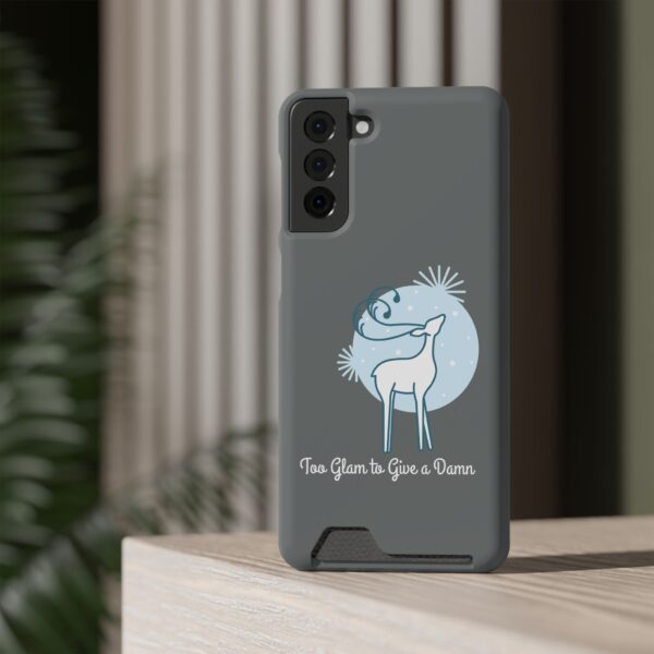 Phone Case with Card Holder - Too Glam to Give a Damn - Image 152