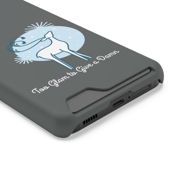 Phone Case with Card Holder - Too Glam to Give a Damn - Image 6