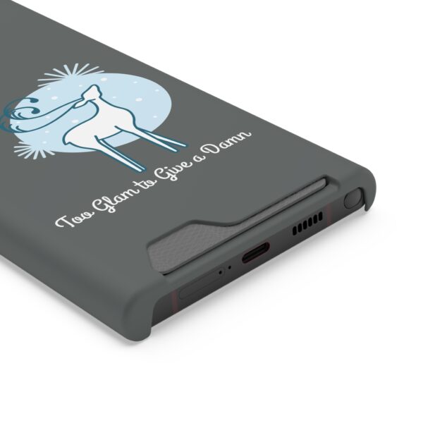 Phone Case with Card Holder - Too Glam to Give a Damn - Image 102
