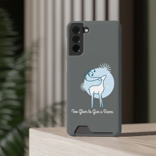 Phone Case with Card Holder - Too Glam to Give a Damn - Image 148